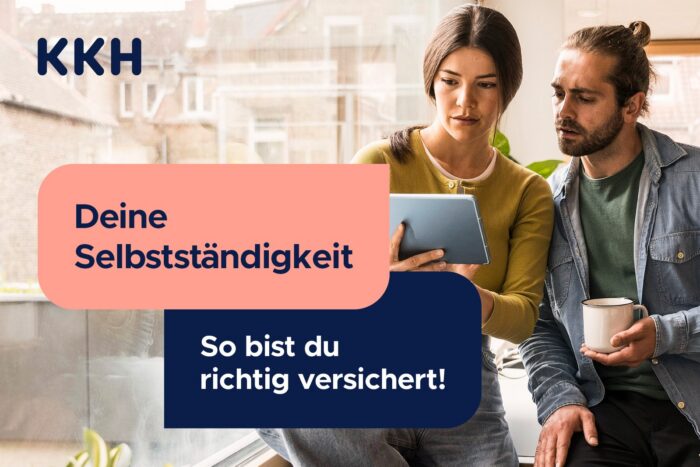 KKH: Deine Selbstständigkeit – so bist du richtig versichert.